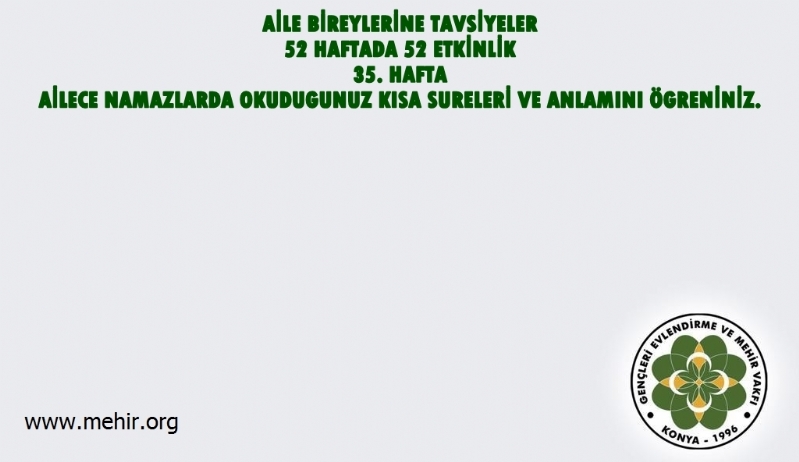AİLE BİREYLERİNE TAVSİYELER..! 
