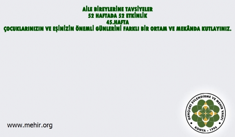 AİLE BİREYLERİNE TAVSİYELER..! 