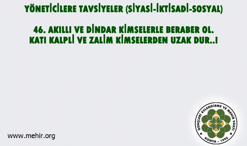 YÖNETİCİLERE TAVSİYELER..! (SİYASİ-İKTİSADİ-SOSYAL) 