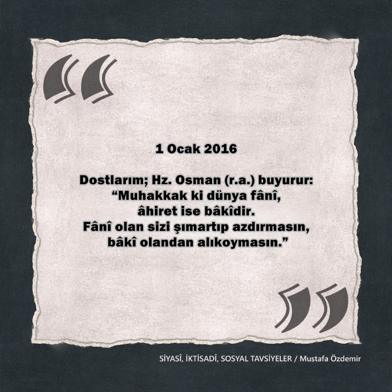 SİYASî, İKTİSADî VE SOSYAL TAVSİYELER...