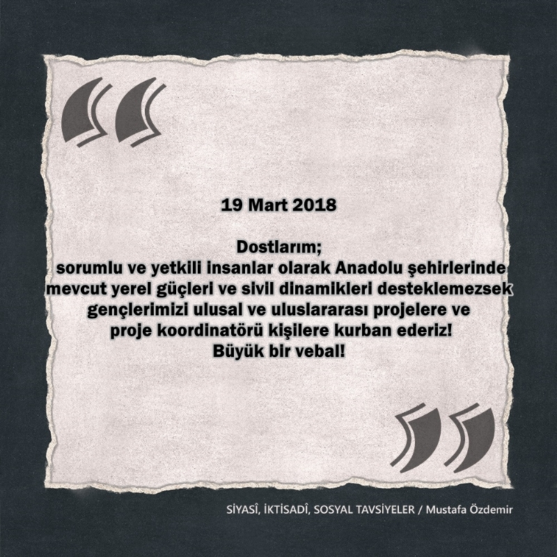 SİYASî, İKTİSADî VE SOSYAL TAVSİYELER...