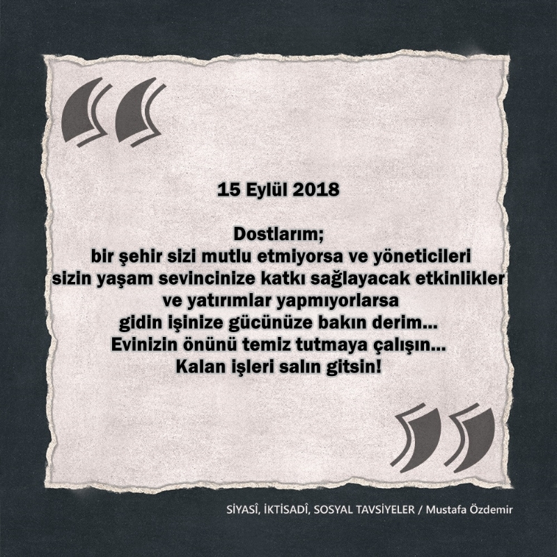 SİYASî, İKTİSADî VE SOSYAL TAVSİYELER...