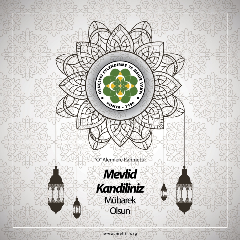DEĞERLİ GÖNÜLDAŞLARIMIZ MEVLİD KANDİLİNİZİ TEBRİK EDERİZ. 