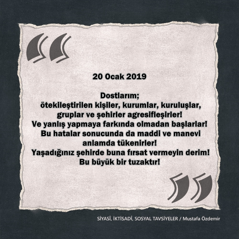 SİYASî, İKTİSADî VE SOSYAL TAVSİYELER...