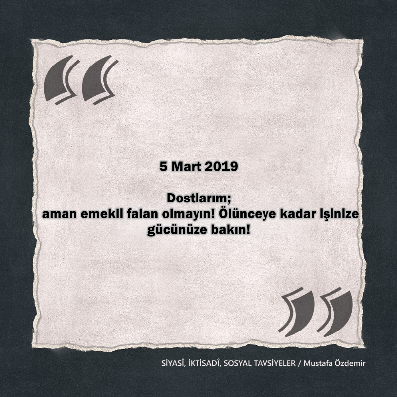 SİYASî, İKTİSADî VE SOSYAL TAVSİYELER...