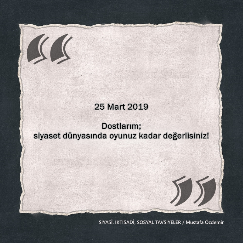 SİYASî, İKTİSADî VE SOSYAL TAVSİYELER...