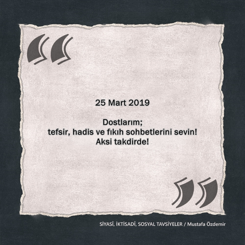SİYASî, İKTİSADî VE SOSYAL TAVSİYELER...