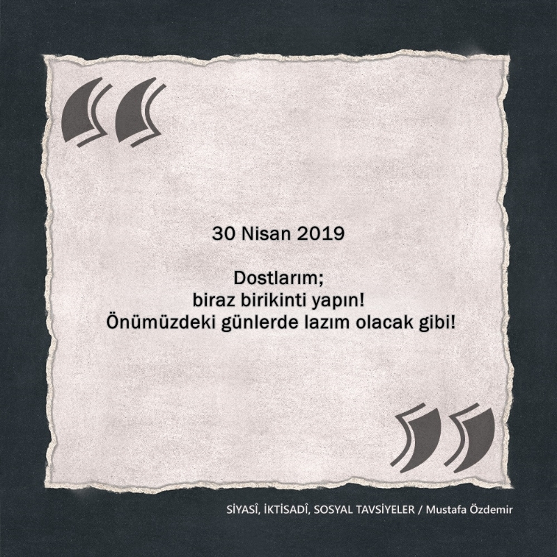SİYASî, İKTİSADî VE SOSYAL TAVSİYELER...
