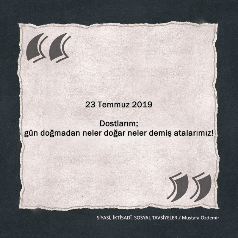 SİYASî, İKTİSADî VE SOSYAL TAVSİYELER...