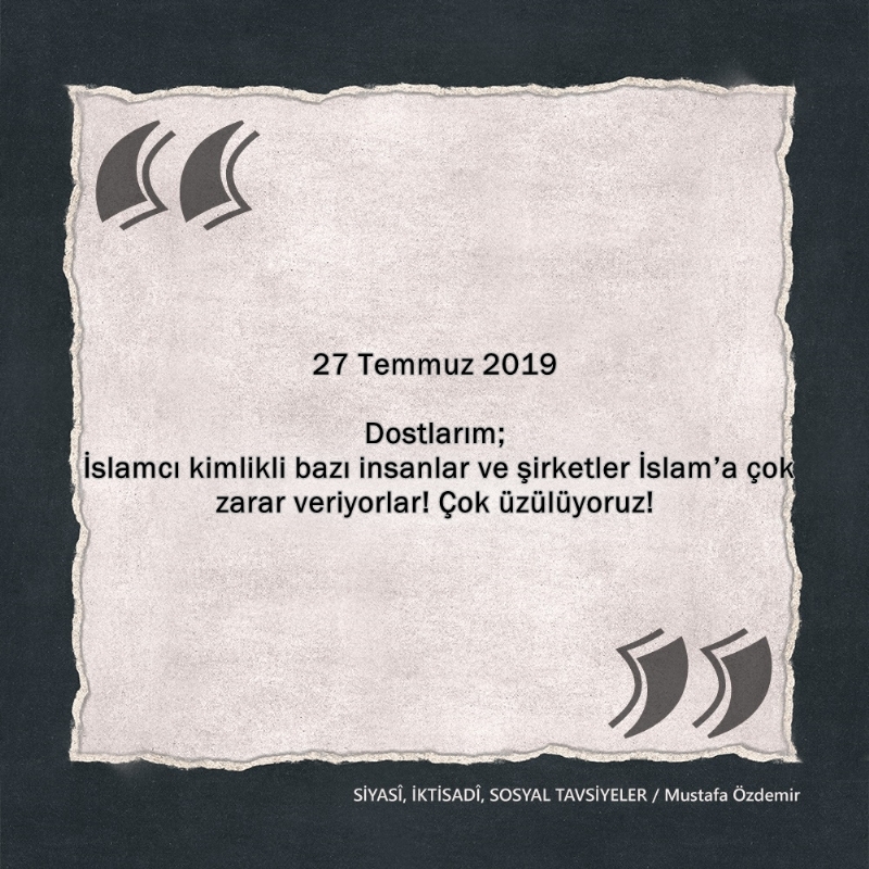 SİYASî, İKTİSADî VE SOSYAL TAVSİYELER...