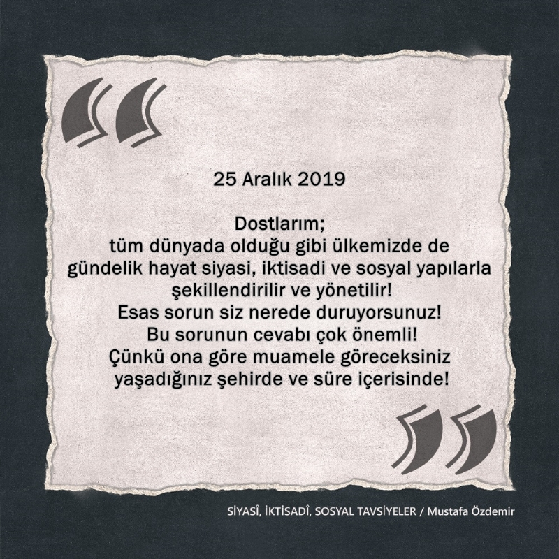SİYASî, İKTİSADî VE SOSYAL TAVSİYELER...