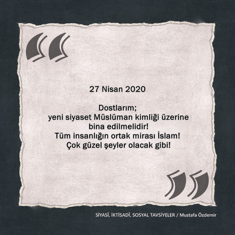 SİYASî, İKTİSADî VE SOSYAL TAVSİYELER...