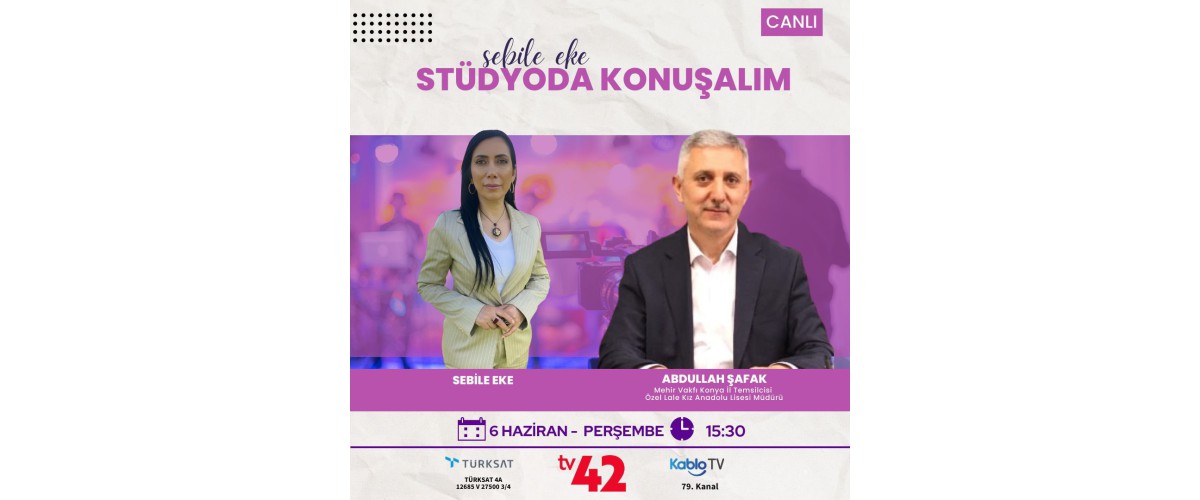 KONYA İL TEMSİLCİMİZ CANLI YAYIN KONUĞU OLDU