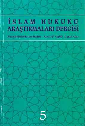 İSLAM HUKUKU ARAŞTIRMALARI DERGİSİ - 5. SAYI