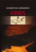 GEÇMİŞTEN GÜNÜMÜZE KIBRIS