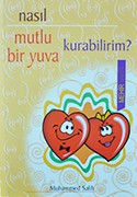 NASIL MUTLU BİR YUVA KURABİLİRİM?