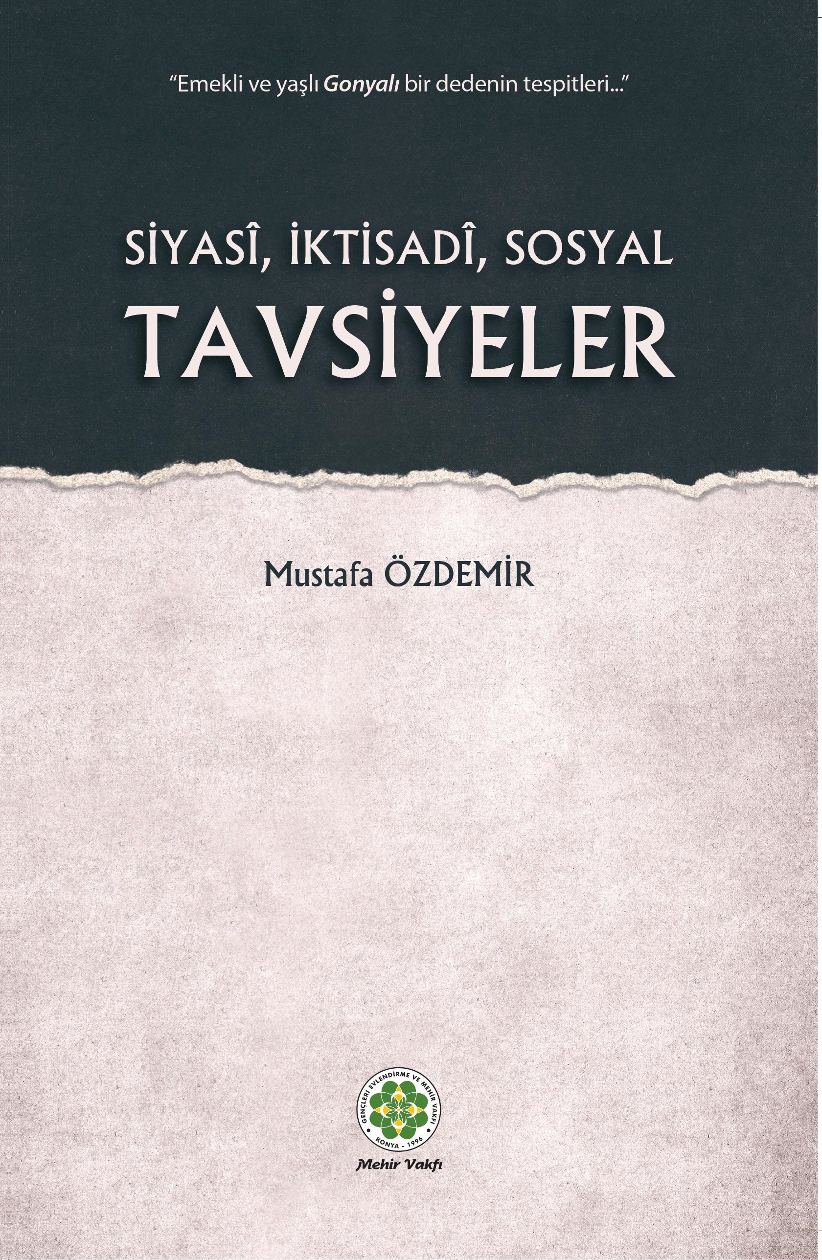 SİYASÎ, İKTİSADÎ, SOSYAL TAVSİYELER - 1.BASKI