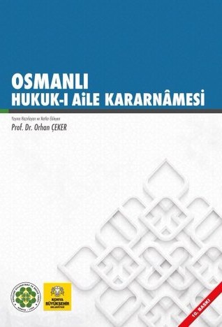OSMANLI HUKUK-İ AİLE KARARNÂMESİ - 10. BASKI