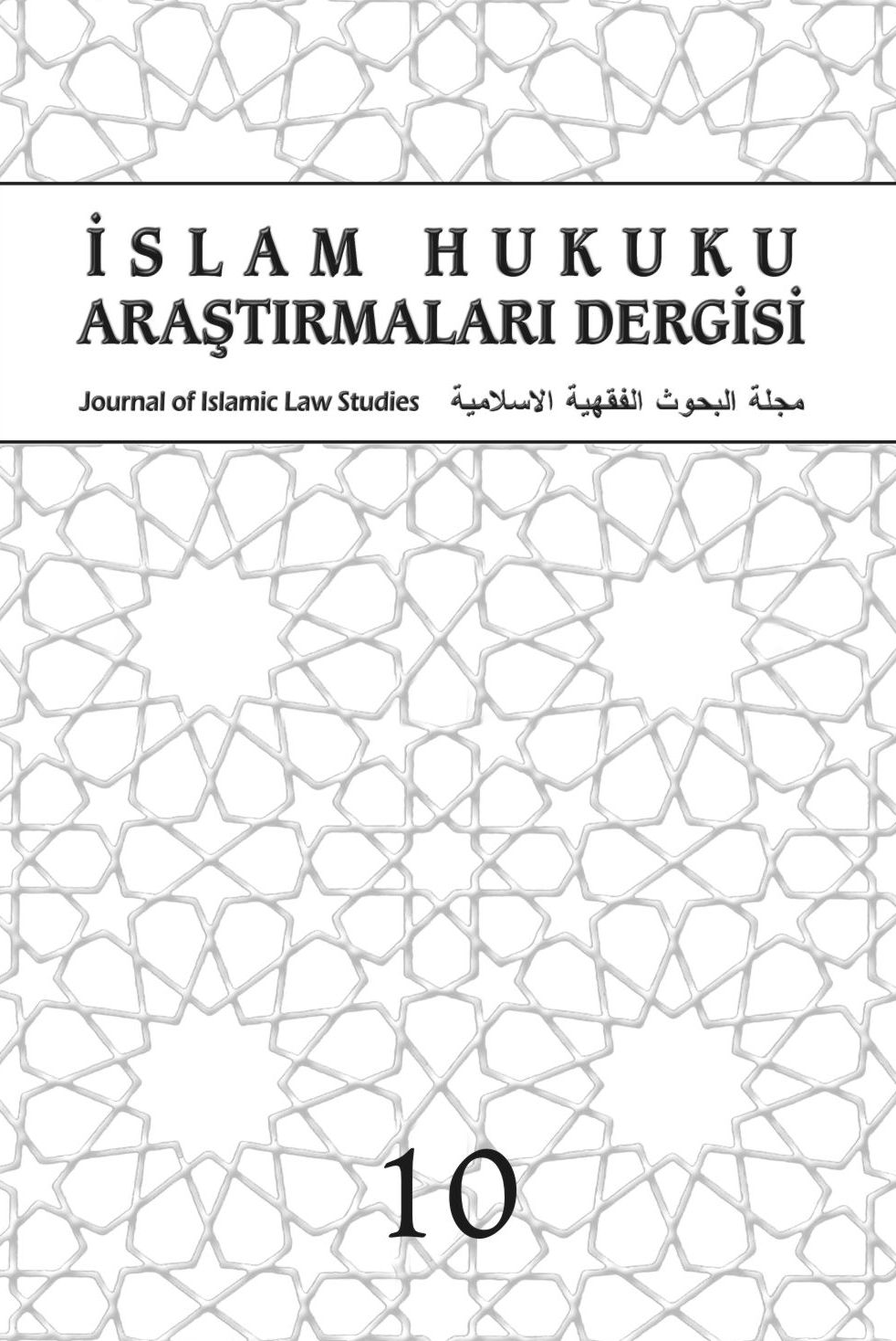 İSLAM HUKUKU ARAŞTIRMALARI DERGİSİ - 10. SAYI