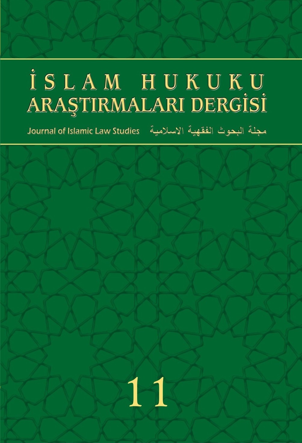 İSLAM HUKUKU ARAŞTIRMALARI DERGİSİ - 11. SAYI