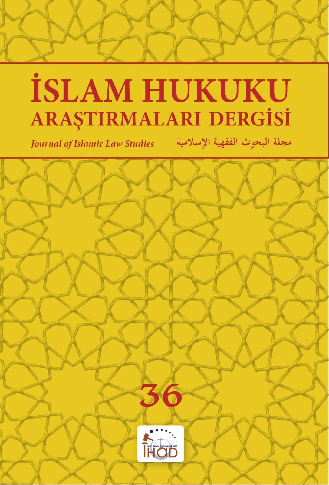 İSLAM HUKUKU ARAŞTIRMALARI DERGİSİ - 36. SAYI