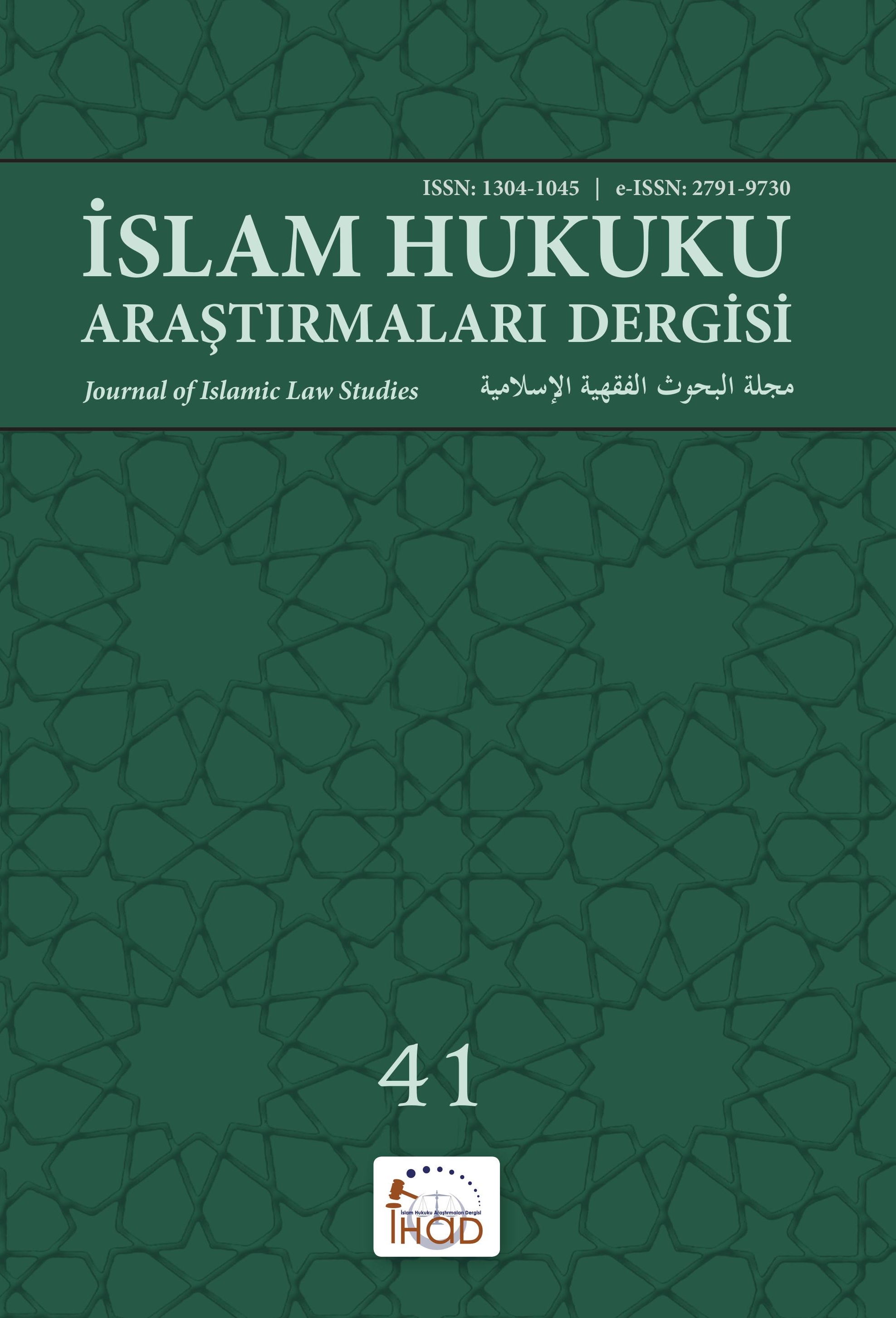 İSLAM HUKUKU ARAŞTIRMALARI DERGİSİ - 41. SAYI