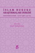 İSLAM HUKUKU ARAŞTIRMALARI DERGİSİ - 8. SAYI